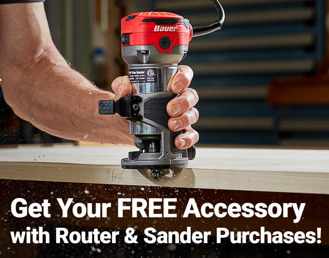 FREE ACCESSORY with Router or Sander Purchase! Harbor Freight