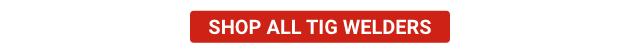 Shop All Tig Welders