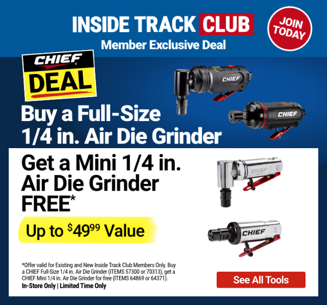 INSIDE TRACK CLUB Member Exclusive Deal - Buy a Full-Size 1/4 in. Air Die Grinder, Get a Mini 1/4 in. Air Die Grinder FREE - See All Tools