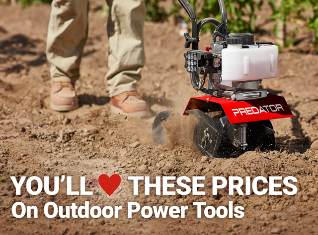 YOU'LL LOVE THESE SAVINGS On Outdoor Power Tools