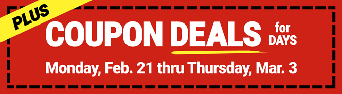 Coupon Deals for Days - Now Thru Thursday, March 3