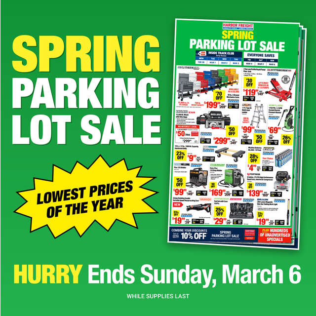 Spring Parking Lot Sale Ends Sunday, March 6