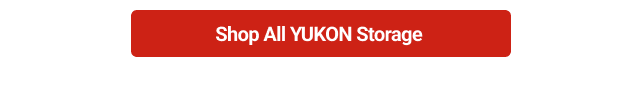 Shop all YUKON Storage