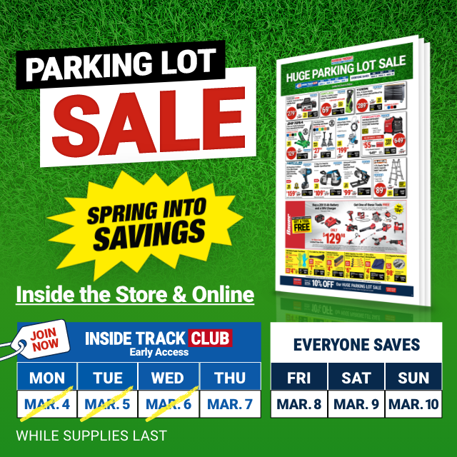 HUGE PARKING LOT SALE. SPRING INTO SAVINGS. Inside the Store & Online. Join Now.