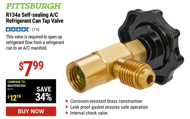 PITTSBURGH: R134a Self-Sealing A/C Refrigerant Can Tap Valve
