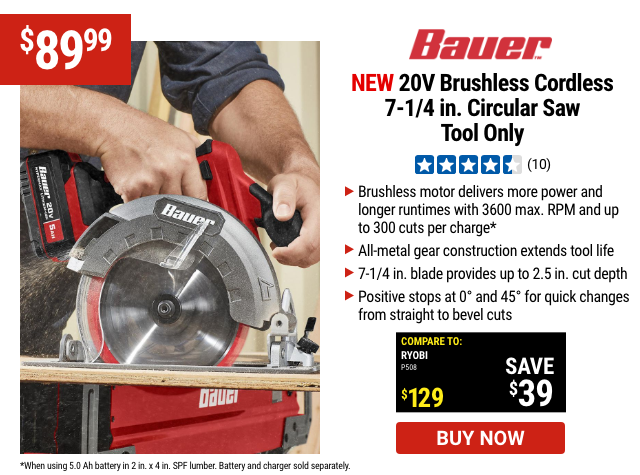 BAUER: 20V Brushless Cordless 7-1/4 in. Circular Saw - Tool Only