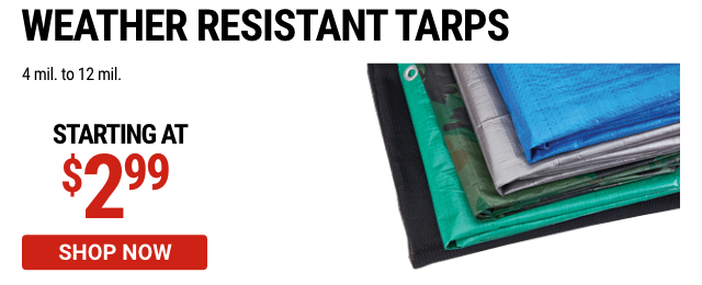 WEATHER RESISTANT TARPS