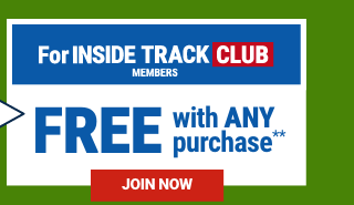 FOR INSIDE TRACK CLUB MEMBERS FREE WITH ANY PURCHASE | JOIN NOW