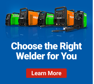 Choose the Right Welder for You. Learn More.