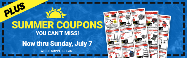 PLUS: SUMMER COUPONS YOU CAN'T MISS! Now thru Sunday, July 7