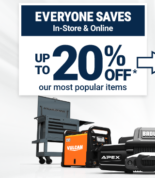 FOR EVERYONE In-Store & Online UP TO 20% OFF our most popular items