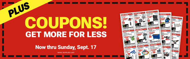 COUPONS! GET MORE FOR LESS. Now thru Sunday, Sept. 17