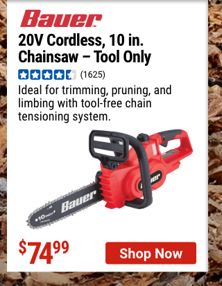 BAUER: 20V Cordless 10 in. Chainsaw – Tool Only