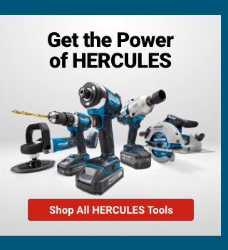 Get the Power of HERCULES - SHOP ALL HERCULES TOOLS