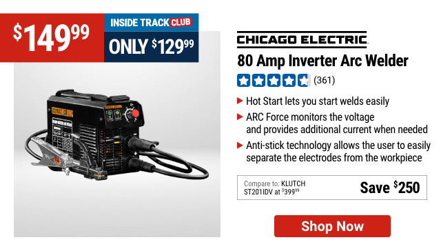 CHICAGO ELECTRIC: 80 Amp Inverter Arc Welder