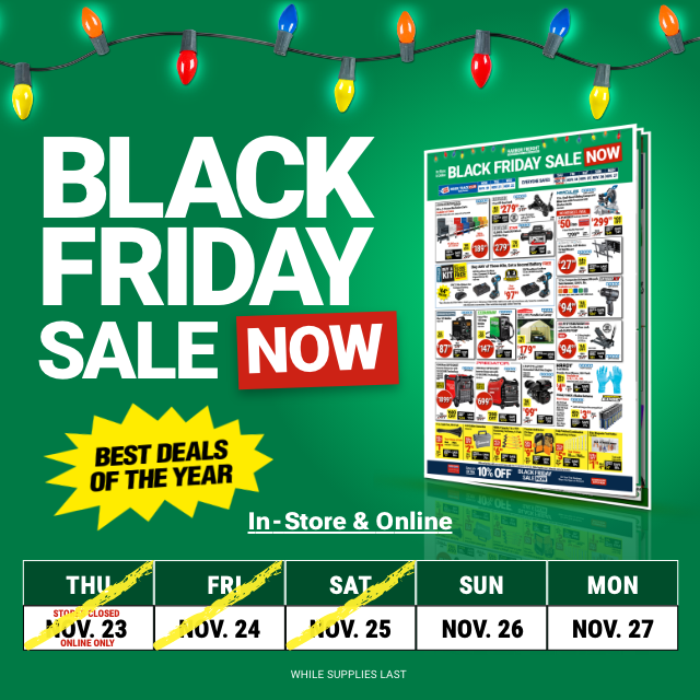 BLACK FRIDAY SALE NOW. BEST DEALS OF THE YEAR. IN-STORE AND ONLINE.