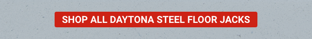SHOP ALL DAYTONA STEEL FLOOR JACKS