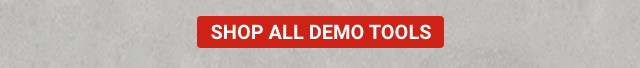 SHOP ALL DEMO TOOLS
