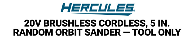 HERCULES: 20V Brushless Cordless 5 in. Random Orbit Sander - Tool Only - mobile