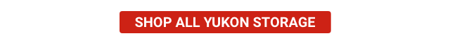 SHOP ALL YUKON STORAGE
