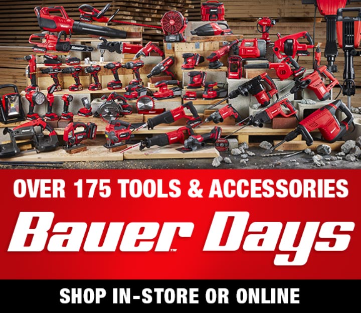 Bauer Days - Over 175 Tools & Accessories